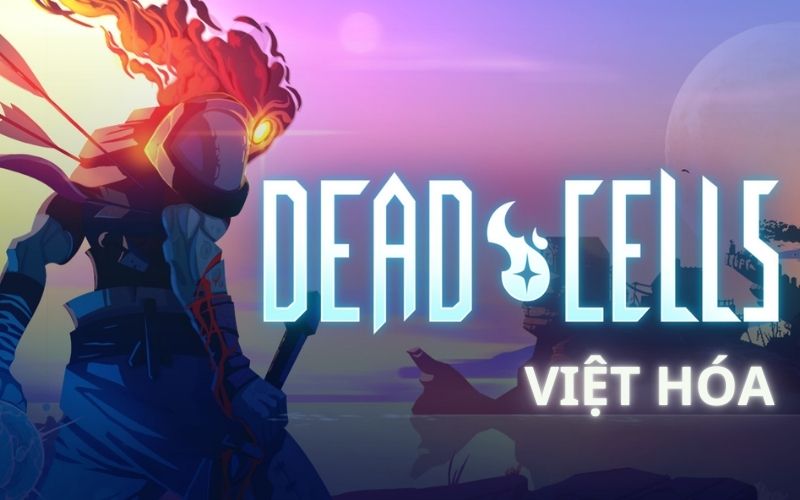 Dead Cells Apk Việt Hoá: Tựa game hành động nhập vai nổi bật