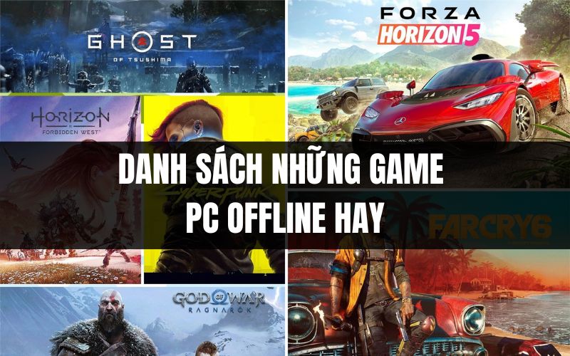 Danh sách những game offline hay PC - Giải trí mọi lúc